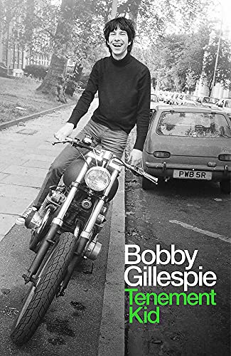 Bobby Gillespie-Tenement Kid