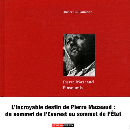 Pierre Mazeaud l'insoumis - Olivier Guillaumont