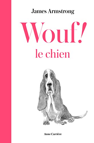 James Armstrong-Wouf ! le chien