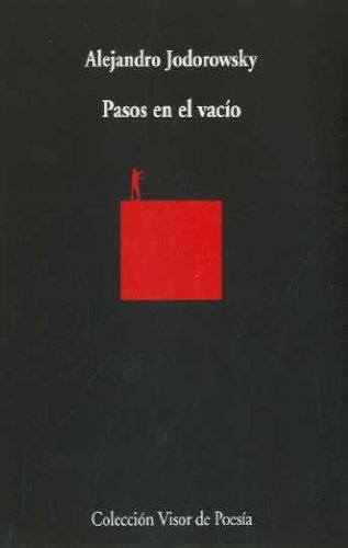 Alejandro Jodorowsky-Pasos en el vacío
