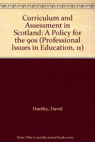 Curriculum and assessment in Scotland - David     Hartley