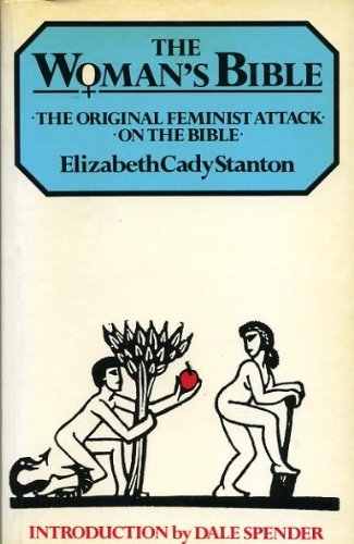 Elizabeth Cady Stanton-Woman's Bible