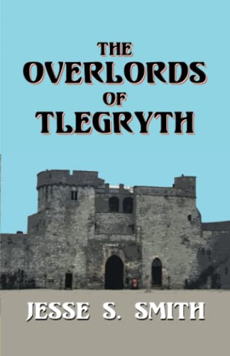 Jesse S. Smith-Overlords of Tlegryth