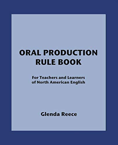 Oral Production Rule Book - Glenda Reece