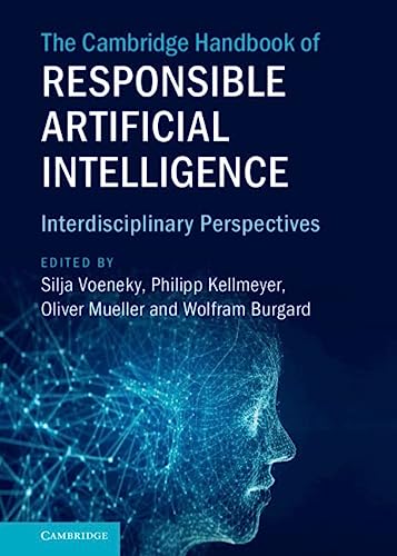 The Cambridge Handbook of Responsible Artificial Intelligence - Silja Voeneky