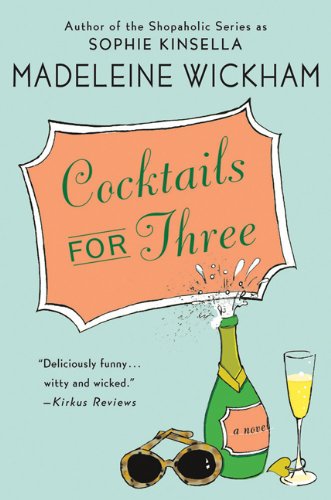 Madeleine Wickham-Cocktails for Three