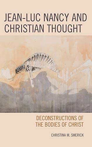 Christina Smerick-Jean-Luc Nancy and Christian Thought