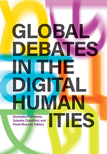 Global Debates in the Digital Humanities - Domenico Fiormonte