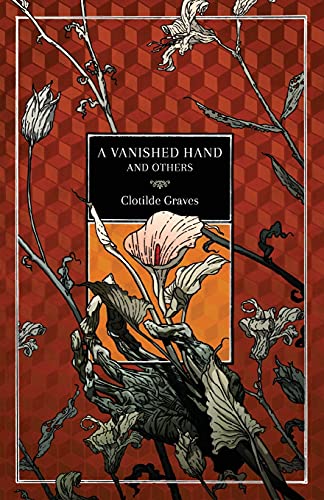 Vanished Hand and Others - Clotilde Graves
