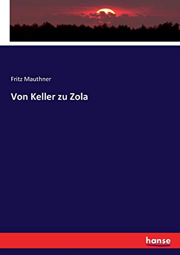 Fritz Mauthner-Von Keller Zu Zola