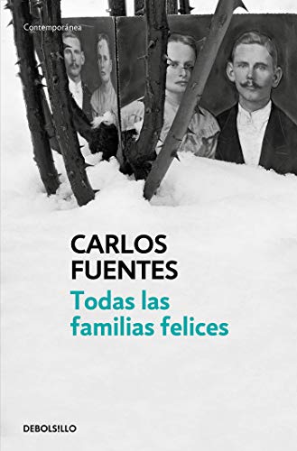 Todas Las Familias Felices / Happy Families - Carlos Fuentes