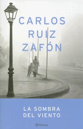 La sombra del viento (Autores Espanoles E Iberoamericanos) - Carlos Ruiz Zafon