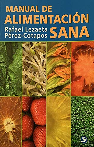Manual De Alimentacion Sana - Rafael Lezaeta Perez-Cotapos