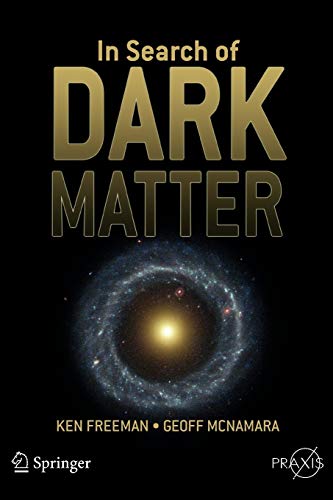 In Search of Dark Matter - Ken Freeman
