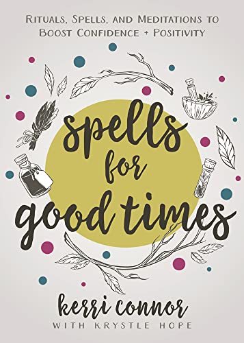 Kerri Connor-Spells for Good Times