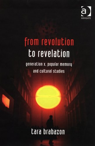 From Revolution To Revelation - Tara Brabazon