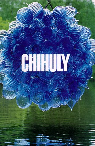Chihuly - Donald B. Kuspit