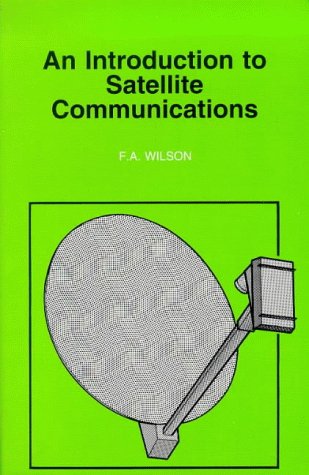 F.A. Wilson-An Introduction to Satellite Communications (BP)