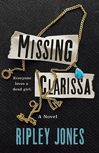 Ripley Jones-Missing Clarissa