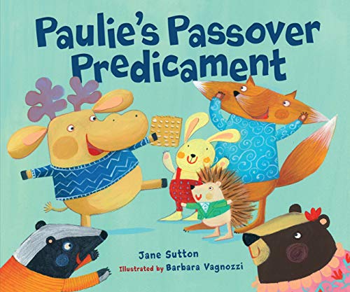 Paulie's Passover Predicament - Jane Sutton