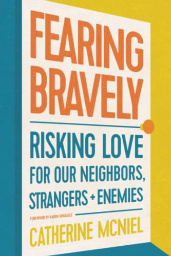 Catherine McNiel-Fearing Bravely
