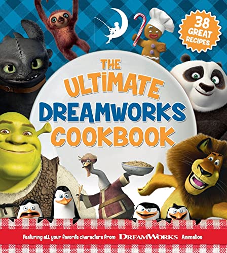 The ultimate DreamWorks cookbook - Cindy A. Littlefield
