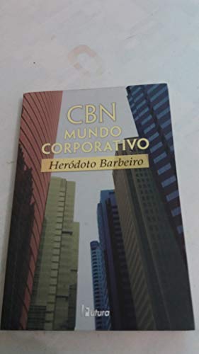 CBN Mundo Corporativo - Heródoto S. Barbeiro