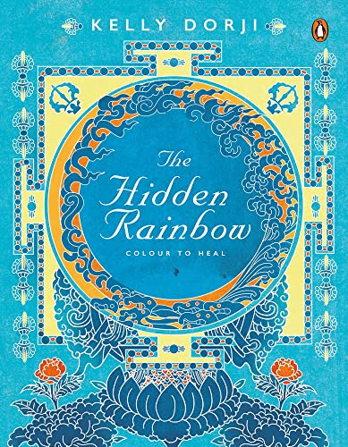 Hidden Rainbow - Kelly Dorji