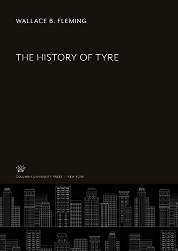 Wallace B. Fleming-History of Tyre