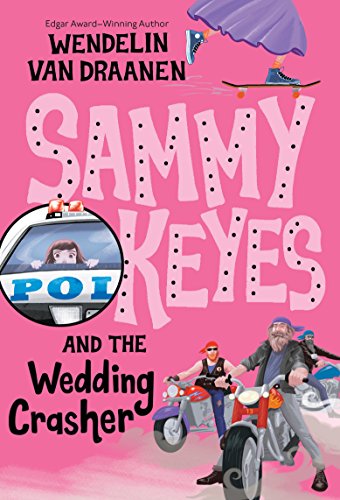 Wendelin Van Draanen-Sammy Keyes and the Wedding Crasher
