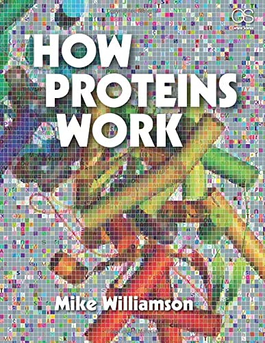How proteins work - Mike Williamson