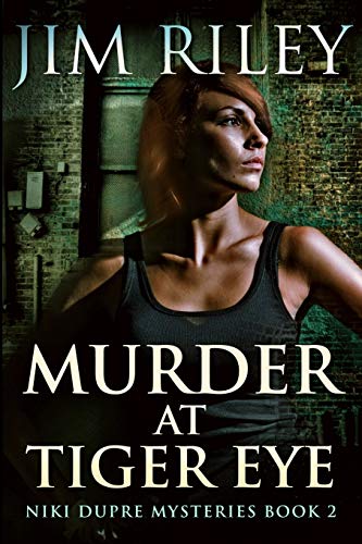 Jim Riley-Murder at Tiger Eye