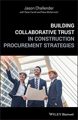 Jason Challender-Building Collaborative Trust in Construction Procurement Strategies