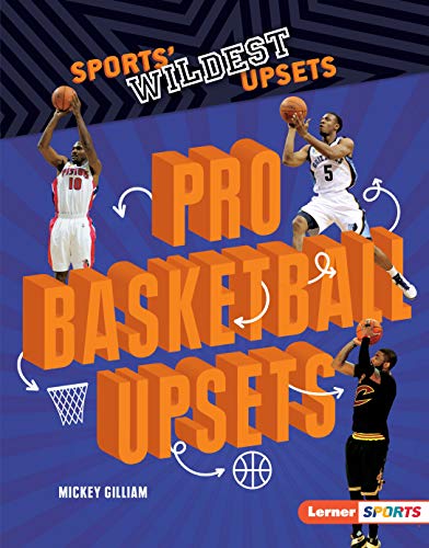 MicKey Gilliam-Pro Basketball Upsets