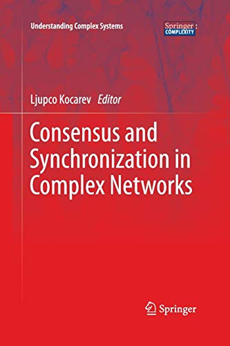 Consensus and Synchronization in Complex Networks - Ljupco Kocarev