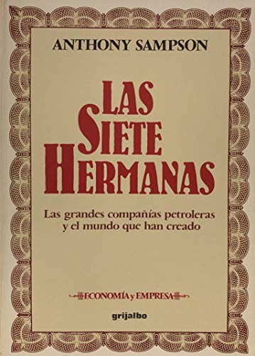 Las Siete Hermanas/the Seven Sisters - Anthony Sampson