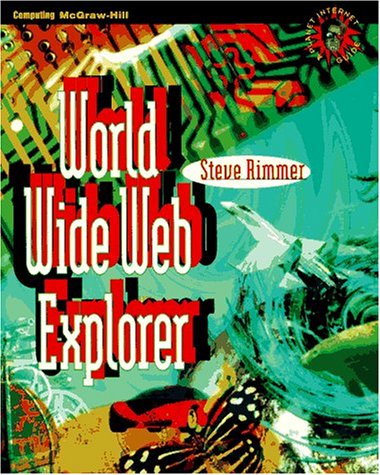Steve Rimmer-World Wide Web explorer