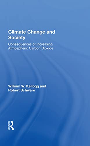 Climate Change and Society - William W. Kellogg