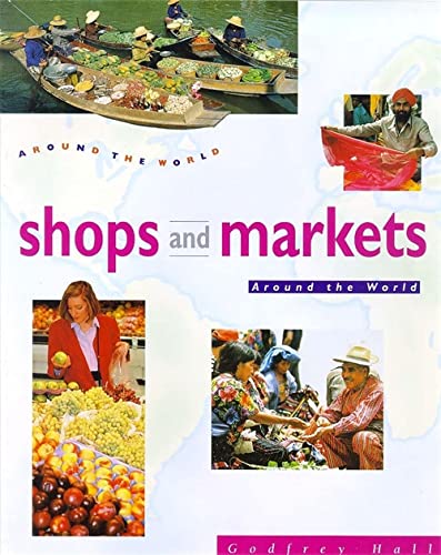 Godfrey Hall-Shops and Markets Around the World