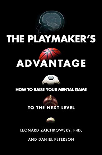 The Playmaker's Advantage - Leonard Zaichkowsky