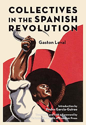 Gaston Leval-Collectives in the Spanish Revolution