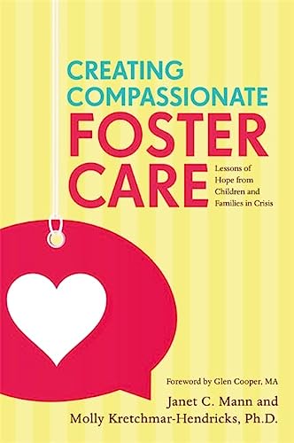Janet Mann-Creating Compassionate Foster Care