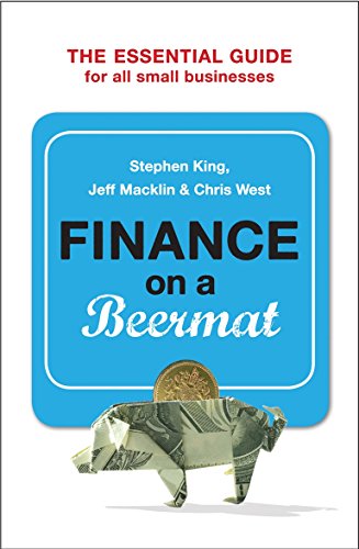 Finance On A Beermat - Stephen      King