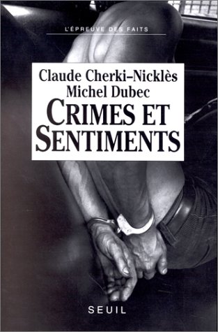 Crimes et sentiments - Claude Cherki-Nicklès