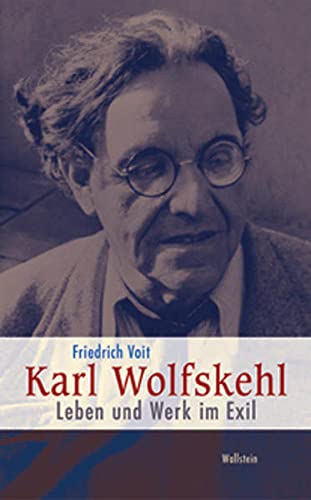 Friedrich Voit-Karl Wolfskehl: Leben und Werk im Exil