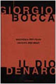 Giorgio Bocca-Il dio denaro