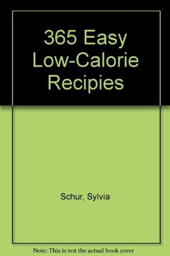 Sylvia Schur-365 Easy Low-Calorie Recipies