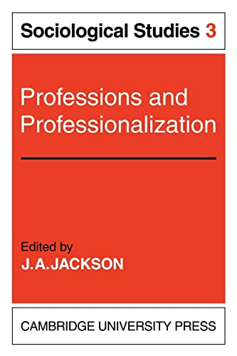 J. A. Jackson-Professions and Professionalization