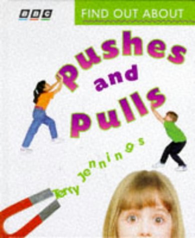 Find Out About Pushes & Pulls (Find Out About) - Terry Jennings