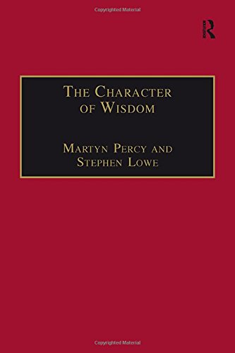 The Character of Wisdom - Wesley Carr